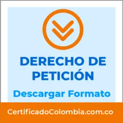 Derecho de Petición Colombia - Formato Descargar WORD - PDF