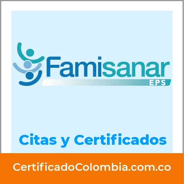 Citas y Certificados de FAMISANAR - CAFAM - COLSUBSIDIO - CertificadoColombia.com.co