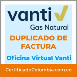 Descargar duplicado de factura Vanti Gas Natural Oficina Virual