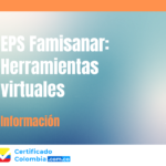 EPS Famisanar: Herramientas virtuales