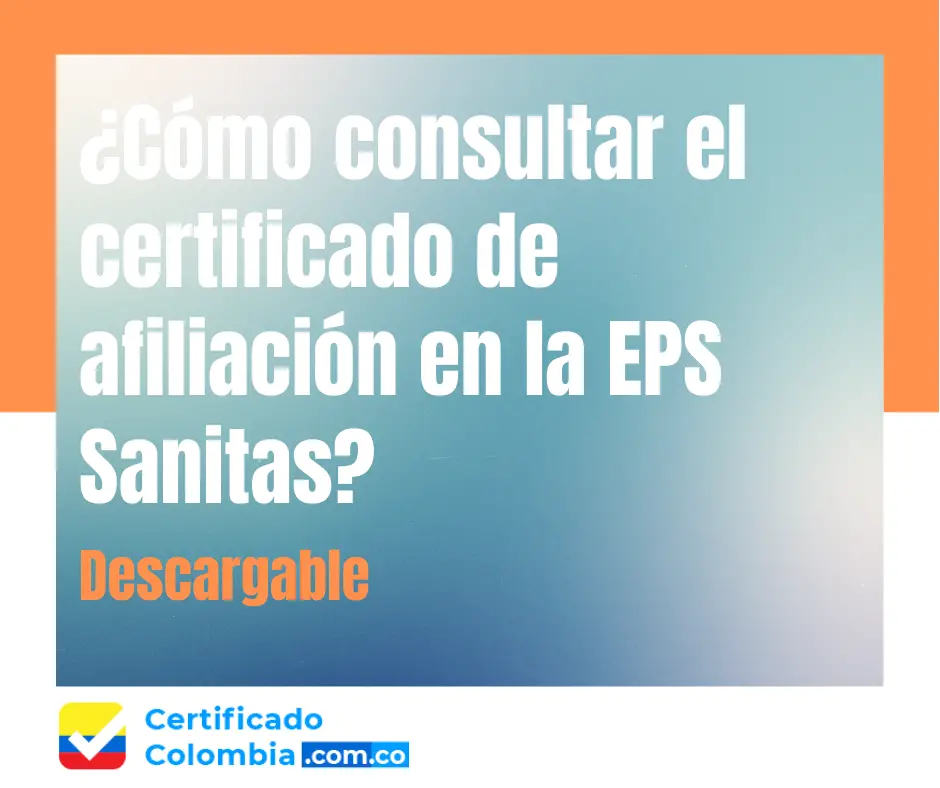 Cómo consultar el certificado de afiliación en la EPS Sanitas